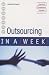 Outsourcing in a Week