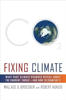 fixing climate - wallace s. broecker and robert kunzig fixing climate - wallace s. broecker and robert kunzig