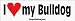 I Love My Bulldog - bumper stickers (Medium)