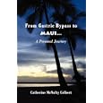 From Gastric Bypass to Maui... A Personal Journey by Catherine McNulty Colbert