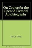 On course for the open : a pictorial autobiography