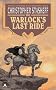 The Warlock's Last Ride (Warlock Series)