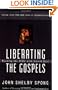 Liberating the Gospels: Reading the Bible with Jewish Eyes