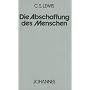 Die Abschaffung des Menschen