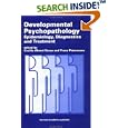 Developmental Psychopathology: Epidemiology, Diagnostics and Treatment by Cecilia Ahmoi Essau and Franz Petermann