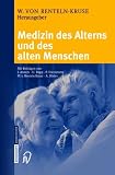 Medizin des Alterns und des alten Menschen