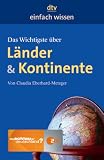 Das Wichtigste über Länder & Kontinente: Einfach wissen