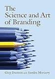The science and art of branding