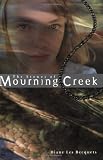 The Stones of Mourning Creek by Diane Les Becquets The Stones of Mourning Creek by Diane Les Becquets