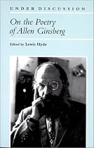 On the Poetry of Allen Ginsberg (Under Discussion)