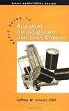 Basic Guide to Accident Investigation and Loss Control (Wiley Basic Guide Series, Volume 3)