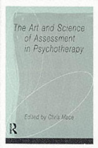 The Art and Science of Assessment in Psychotherapy