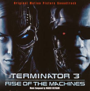 オリジナル・サウンドトラック「ターミネーター3」 ディロン・ディクソン ミア・ジュリア サントラ マルコ・ベルトラミ