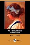 Mr. Pat's Little Girl (Illustrated Edition) (Dodo Press)
