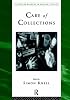 Care of Collections (Leicester Readers in Museum Studies)