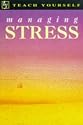 Managing Stress (Teach Yourself)
