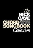 The Nick Cave chord songbook collection