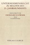 Unternehmensrecht zu Beginn des 21 - Jahrhunderts: Festschrift f&uuml;r Eberhard Schwark zum 70 - Geburtstag - 