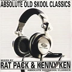 Absolute Old Skool Classics (Mixed By Rat Pack & Kenny Ken)