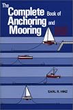 The Complete Book of Anchoring and Mooring