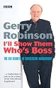 I'll Show Them Who's Boss! The Six Secrets of Successful Management