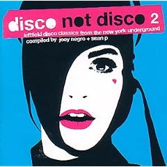 Disco Not Disco 2 Compiled By Joey Negro & Sean P