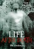 Life after death? : the evidence