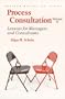 Process Consultation, Vol. 2: Lessons for Managers and Consultants (Addison-Wesley on Organizational Development Series)