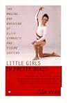 Little Girls in Pretty Boxes: The Mak...