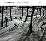 Le Pas du Chat Noir - Anouar Brahem
