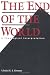 Search : The End of the World: A Theological Interpretation