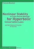 Nonlinear Stability of Finite Volume Methods for Hyperbolic Conservation Laws: and Well-Balanced Schemes for Sources (Frontiers in Mathematics)
