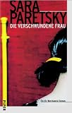 Die verschwundene Frau: Ein Vic Warshawski Roman - Sara Paretsky