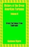 Review University Press of the Pacific  / History of the Great American Fortunes: v. 2