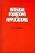 Book Integral Equations and Applications