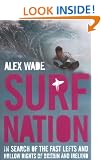 Surf Nation: In Search of the Fast Lefts and Hollow Rights of Britain and Ireland