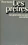 Les pretres / une generation raconte son metier