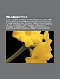 Milieuactivist: Ruud Lubbers, Volkert van der Graaf, Al Gore, Remi Poppe, Ruslana, Wijnand Duyvendak, Jaap Kruithof, Alfred Vierling (Dutch Edition)