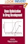 Dose Optimization In Drug Development (Drugs and the Pharmaceutical Sciences)