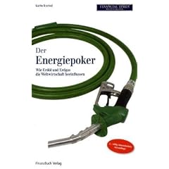 Der Energiepoker: Wie Erd�l und Erdgas die Weltwirtschaft beeinflussen