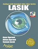 Mini Atlas of Lasik Surgery (Anshan Gold Standard Mini Atlas)