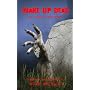 Wake Up Dead - An Undead Anthology by Suzanne Robb