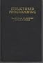 Structured Programming (Studies in data processing / Brighton College of Technology. Automatic Programming Information Centre)