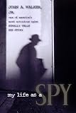 My Life As a Spy