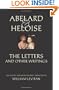 Abelard & Heloise: The Letters and Other Writings