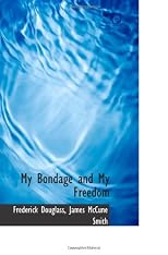 My Bondage and My Freedom
