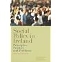 Social Policy in Ireland: Principles, Practice and Problems