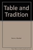 Table and tradition : towards an ecumenical understanding of the Eucharist