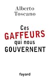 Ces gaffeurs qui nous gouvernent