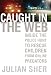 Book Caught in the Web: Inside the Police Hunt to Rescue Children from Online Predators